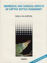 Biomedical and Surgical Aspects of Captive Reptile Husbandry (2-Volume Set)