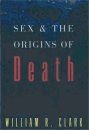Sex & the Origins of Death