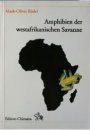 Amphibien der Westafrikanischen Savanne, Volume 1