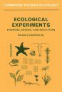 Ecological Experiments: Purpose, Design and Execution
