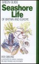 Green Guide: Seashore Life of Britain and Europe