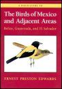 A Field Guide to the Birds of Mexico and Adjacent Areas