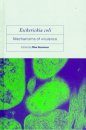 Escherichia Coli: Mechanisms of Virulence