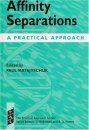 Affinity Separations: A Practical Approach