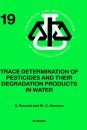 Trace Determination of Pesticides and their Degradation Products in Water