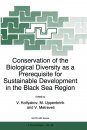 Conservation of Biological Diversity as a Prerequisite for Sustainable Development in the Black Sea Region