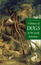 A History of Dogs in the Early Americas