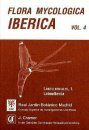 Flora Mycologica Iberica, Volume 4: Laboulbeniales I: Laboulbenia [English / Spanish]