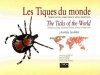The Ticks of the World: Nomenclature, Described Stages, Hosts, Distribution  / Les Tiques du Monde: Nomenclature, Stades Décrits, Hôtes, Répartition (Acarida, Ixodida)