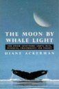 The Moon by Whale Light