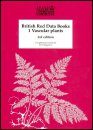 British Red Data Book 1: Vascular Plants