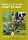 Managing Protected Areas in the Tropics