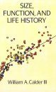 Size, Function, and Life History