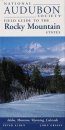 National Audubon Society Regional Field Guide to the Rocky Mountain States