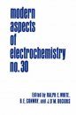 Modern Aspects of Electrochemistry, Volume 30