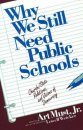Why We Still Need Public Schools: Church/State Relations and Visions of Democracy