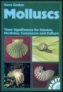 Molluscs: Their Significance for Science, Medicine, Commerce and Culture