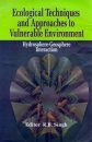 Ecological Techniques and Approaches to Vulnerable Environments