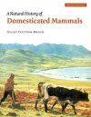 The Natural History of Domesticated Mammals