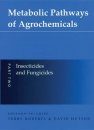Metabolic Pathways of Agrochemicals: Part 2 - Insecticides and Fungicides