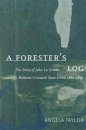 A Forester's Log :The Story of John La Gerche and the Ballarat-Creswick State Forest 1882-1897
