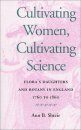 Cultivating Women, Cultivating Science