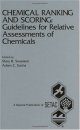 Chemical Ranking and Scoring: Guidelines for Relative Assessments of Chemicals