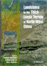 Landslides in the Thick Loess Terrain of Northwest China