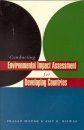 Conducting Environmental Impact Assessment for Developing Countries