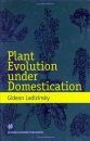 Plant Evolution Under Domestication