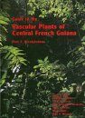 Guide to the Vascular Plants of Central French Guiana, Part 2: Dicotyledons