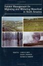 Habitat Management for Migrating and Wintering Waterfowl in North America