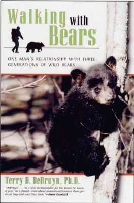 Walking With Bears One Man S Relationship With Three