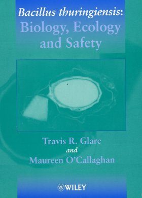 Bacillus Thuringiensis Biology Ecology And Safety T R