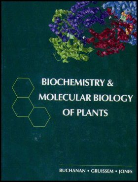 Biochemistry And Molecular Biology Of Plants Edited By