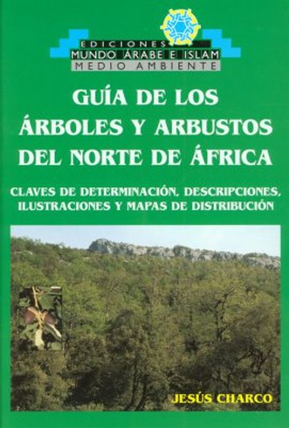 Guía de los Arboles y Arbustos del Norte de Africa | NHBS Academic &  Professional Books