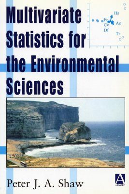 Multivariate Statistics For The Environmental Sciences