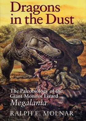 Dragons In The Dust The Paleobiology Of The Giant Monitor