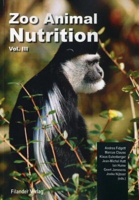 Zoo Animal Nutrition III: Edited By: A Fidgett and M Clauss | NHBS Book