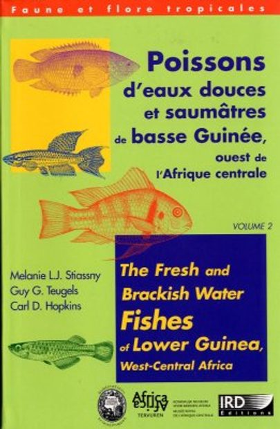 The Fresh And Brackish Water Fishes Of Lower Guinea West Central Africa Volume 2 Poissons D Eaux Douces Et Saumatres De Basee Guinee Ouest De L Afrique Centrale Volume 2 Nhbs Academic