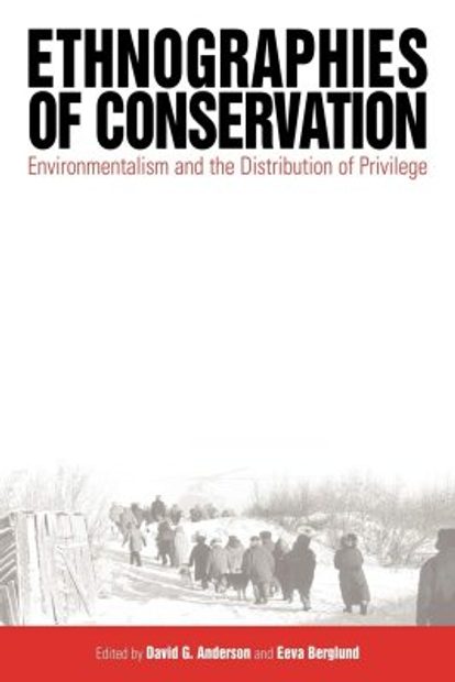 of Conservation: Environmentalism and the Distribution of Privilege | NHBS Academic & Professional Books