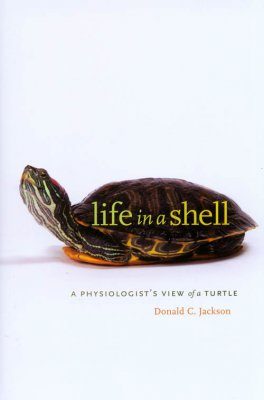 Life In A Shell A Physiologist S View Of A Turtle Donald