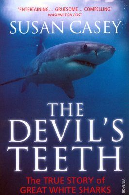 The Devil S Teeth The True Story Of Great White Sharks