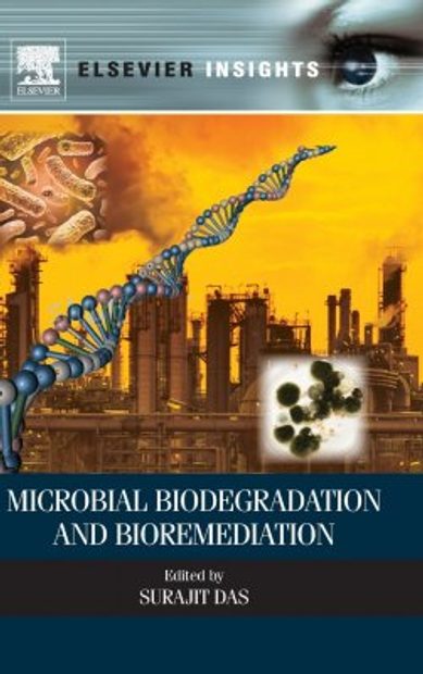 Microbial Biodegradation And Bioremediation Nhbs Academic Professional Books