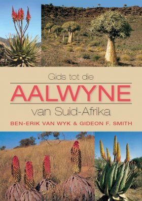 Gids Tot Die Aalwyne Van Suid Afrika Guide To The Aloes