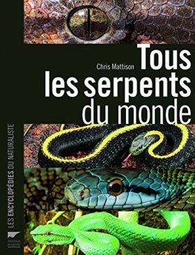 Tous les Serpents du Monde [The New Encyclopedia of Snakes] | NHBS