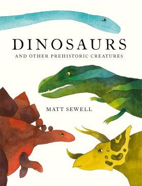 Dinosaurs and Other Prehistoric Creatures | NHBS Good Reads