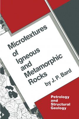 Microtextures of Igneous and Metamorphic Rocks | NHBS