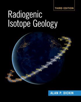 Radiogenic Isotope Geology Alan P Dickin Nhbs Book Shop