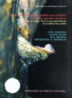 Status Survey Of Indian Edible Nest Swiftlet Collocalia Unicolor Jerdon In Western Ghats West Coast And Islands In Arabian Sea India Nhbs Academic Professional Books